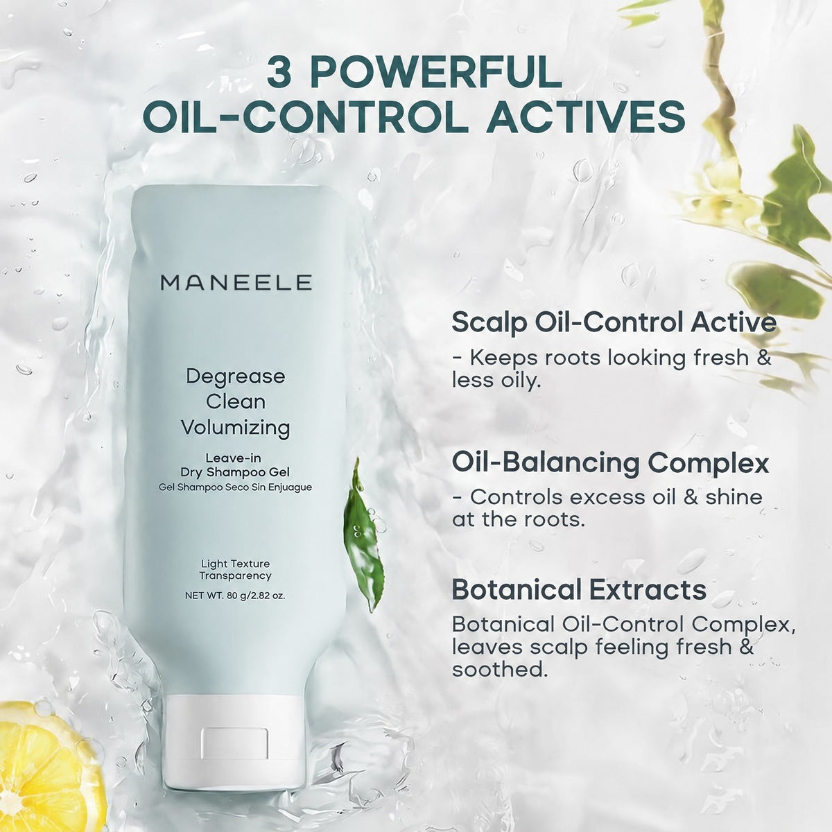Maneele dry shampoo gel tube and its three oil-control actives: scalp oil-control active, oil-balancing complex, botanical extracts