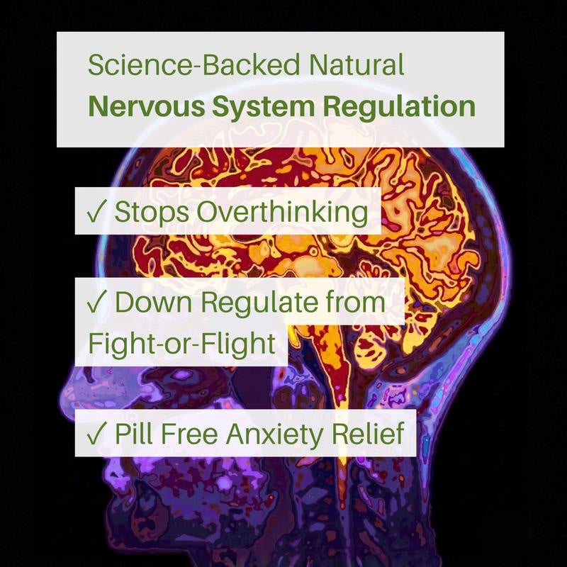 Natural nervous system regulation: stops overthinking, down-regulates fight-or-flight