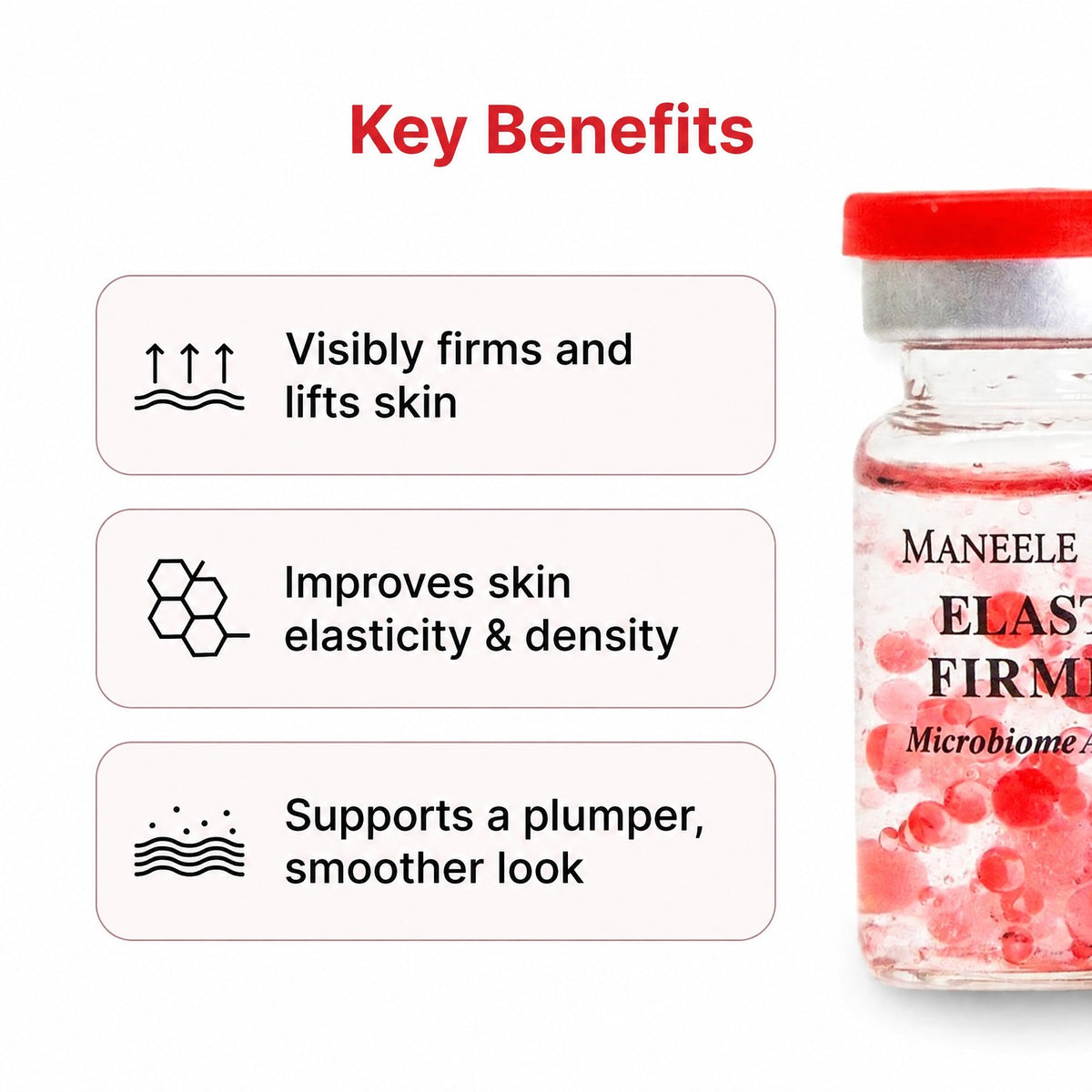 Key benefits: visibly firms and lifts skin, improves skin elasticity and density, supports a plumper, smoother look