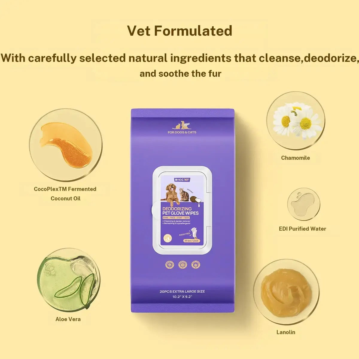Vet formulated with coconut oil, aloe, chamomile and lanolin